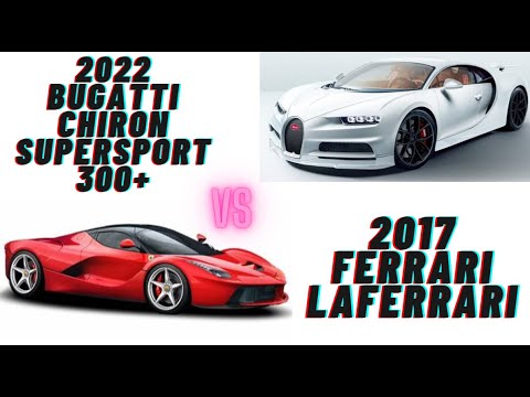 Frances Fastest car vs Italians fastest car BUGATTI Chiron Supersport 300+ VS 2017 Ferrari LaFerrari
