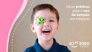 #oftalmologiainfantil | Dicas práticas para o uso do tampão em crianças | IOSG