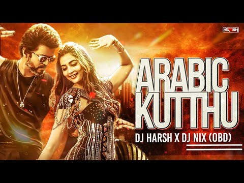 Arabic Kuthu (Remix) - DJ Harsh x DJ Nix OBD | Beast | Halamithi Habibo | Thalapathy Vijay