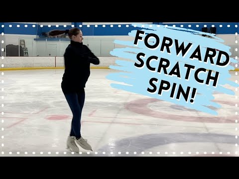 How To Do A Forward Scratch Spin! - Tips For Beginners - Figure Skating Tutorial