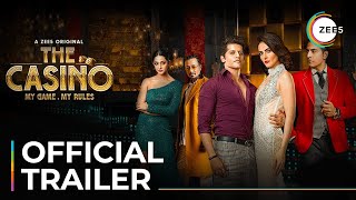 The Casino | Official Trailer | A ZEE5 Original | Streaming Now On ZEE5