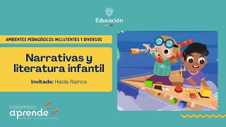 Narrativas y literatura infantil - Ambientes Pedagógicos Incluyentes y Diversos