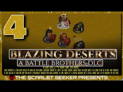 Battle Brothers: Blazing Deserts - Part 4 - INTO THE ARENA