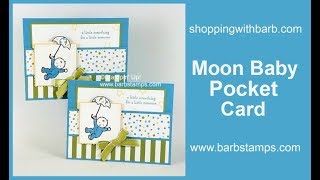 Moon Baby Pocket Card - gift card holder, baby shower, stampin up