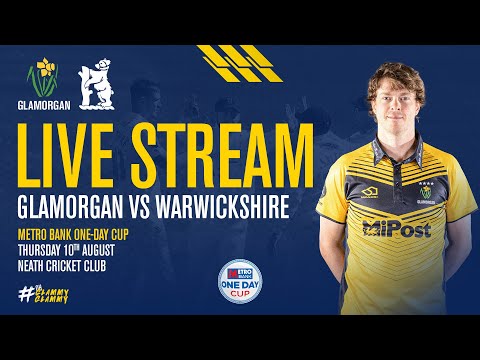 Glamorgan vs Warwickshire | Metro Bank One-Day Cup | Live Stream
