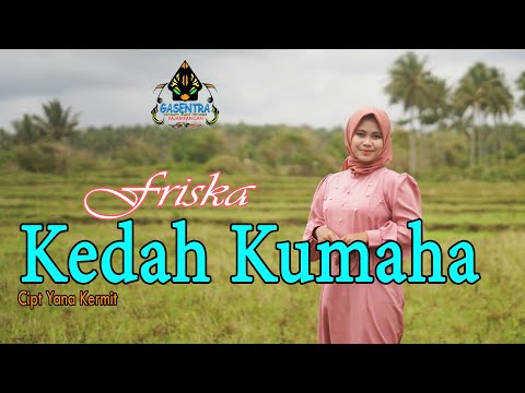 FRISKA - KEDAH KUMAHA (Pop Sunda)