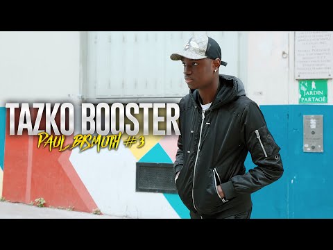 Tazko Booster - Paul Bismuth #3 (Freestyle)