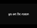 Calum Scott - You Are The Reason (Lyric Video) Calum Scott - You Are The Reason (Lyric Video)