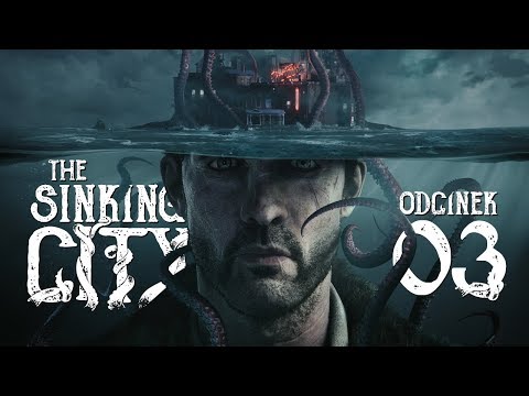 The Sinking City (PL) #3 - Kwatera ekspedycji (Gameplay PL / Zagrajmy w)