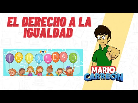El Derecho a la Igualdad