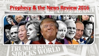 Bible Prophecy in The News Review 2016 Part 1