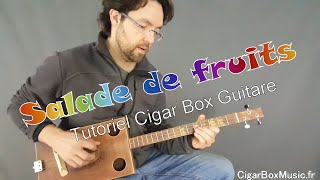 Tuto cigar box guitar - Salade de fruits