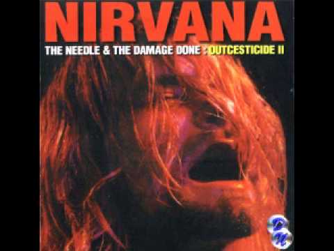Nirvana Outcestide Volume II: The Needle & the Damage Done [Full Bootleg]
