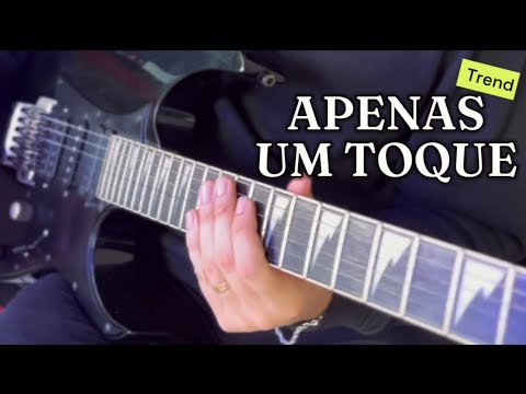 Apenas Um Toque - GUITARRA SOLO