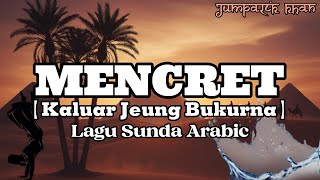 Download lagu JUMPALIK KHAN - MENCRET (kaluar jeung bukurna)  lyric video mp3