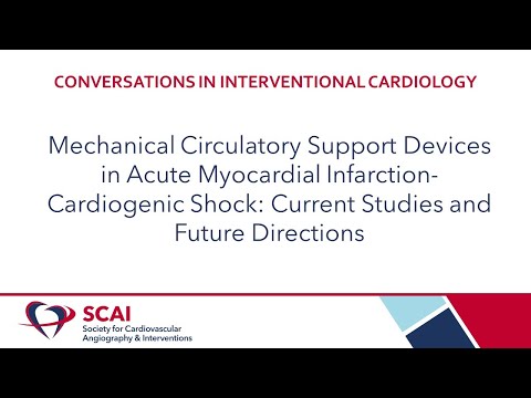 Conversations in Interventional Cardiology: MCS Devices in Acute MI -Cardiogenic Shock