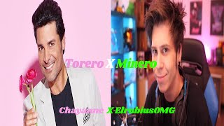Torero X Minero (Chayanne X ElrubiusOMG)