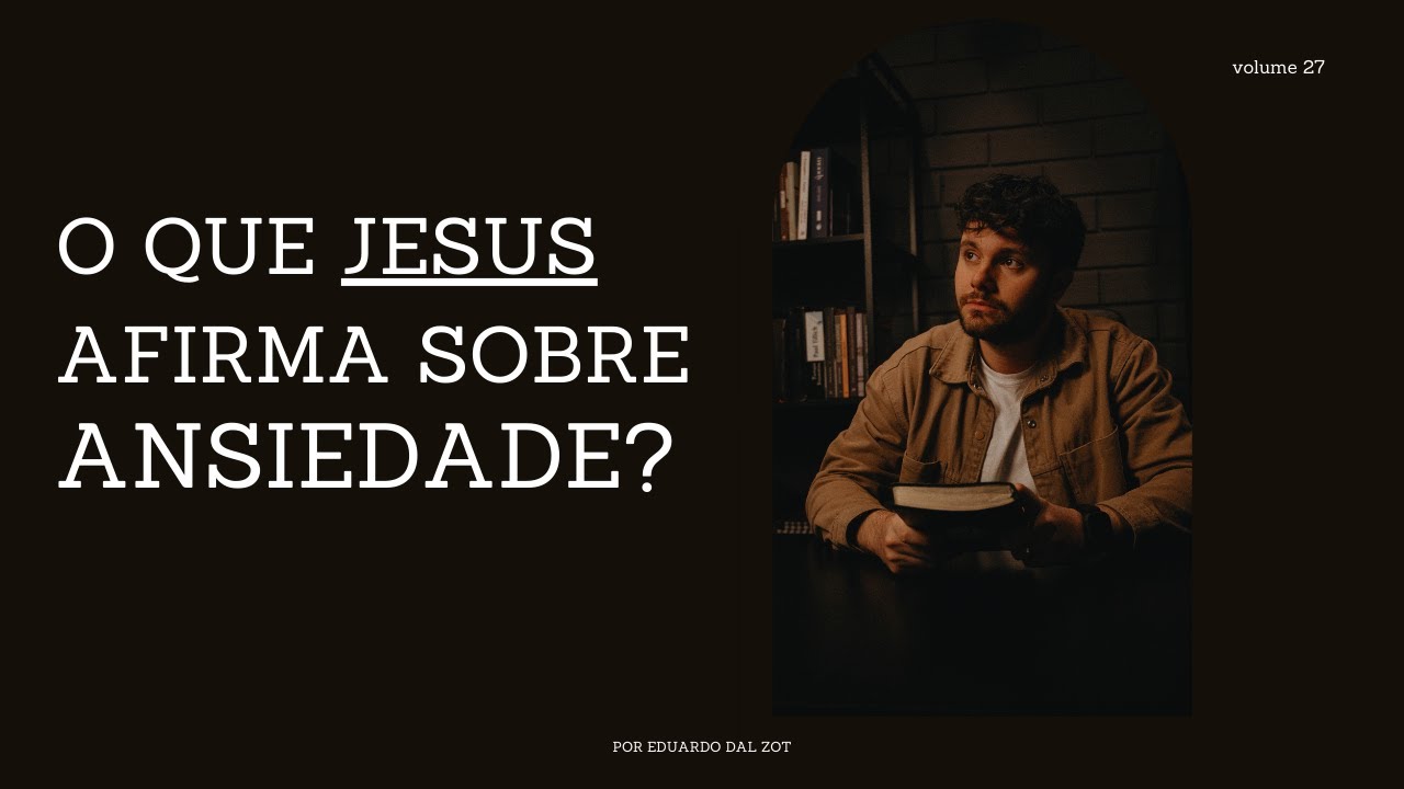 JESUS E A ANSIEDADE