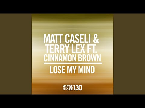 Lose My Mind (feat. Cinnamon Brown)