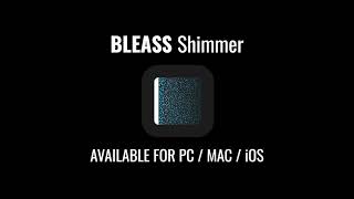 Video thumbnail for BLEASS Shimmer #Plugin #Demo by BLEASS