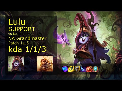 Lulu Support vs Leona - NA Grandmaster 1/1/3 Patch 11.5 Gameplay