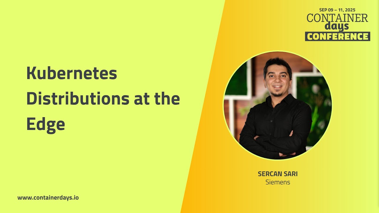Kubernetes Distributions at the Edge - Sercan Sari