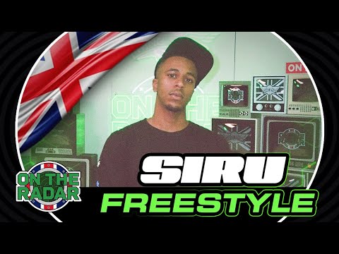 The Siru "On The Radar" Freestyle (UK EDITION 🇬🇧)