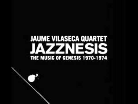 Jaume Vilaseca Quartet - Jazznesis - Firth of Fifth