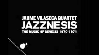 Jaume Vilaseca Quartet - Jazznesis - Firth of Fifth