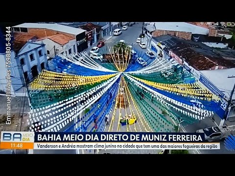 Emmanuel©riações no Bahia Meio Dia em Muniz Ferreira 