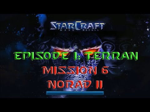 Starcraft Mass Recall - Hard Difficulty - Episode I: Terran - Mission 6: Norad II