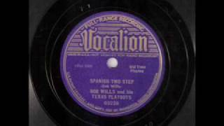 Bob Wills & His Texas Playboys - Spanish Two Step (1935)