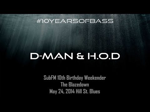 D-Man & H.O.D live at #10YearsOfBass - SubFM.TV