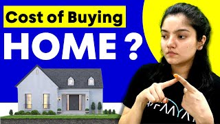 Actual Cost of Buying a House in India?