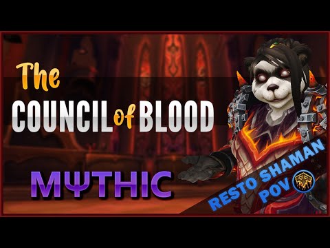 The Council of Blood Mythic | Resto Shaman PoV