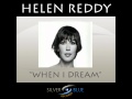 When I Dream - Helen Reddy