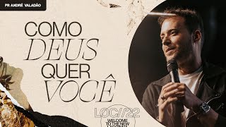 COMO DEUS QUER VOCÊ - ANDRÉ VALADÃO