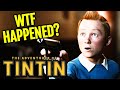 WTF Happened To The Adventures Of Tintin 2011 Sequel