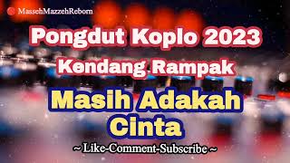 Download lagu Masih Adakah Cinta Dangdut Koplo Kendang Rampak | Pongdut terbaru mp3