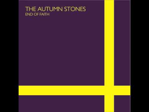 End of Faith by The Autumn Stones