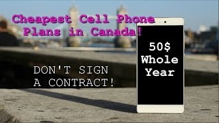 CHEAPEST CELL PHONE PLANS IN CANADA
