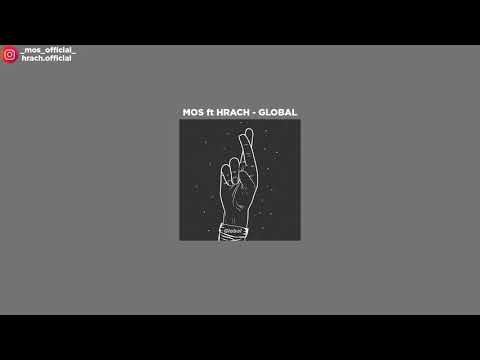 Mos ft Hrach - Global (Official Music)