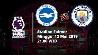 Live Streaming Babak Kedua Pertandingan Liga Inggris Brighton Vs Manchester City, Skor 1-2