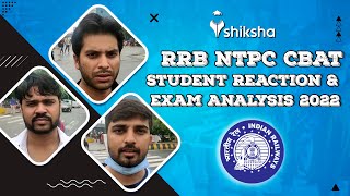 RRB NTPC CBAT Exam Analysis 2022: Check Student Reaction