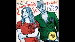 Jesse & Joy - En Tus Brazos Estaré