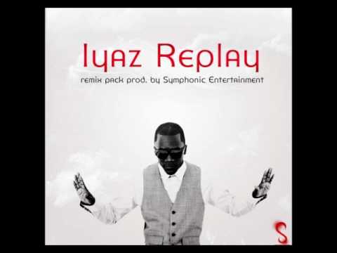 Iyaz - Replay remix pack prod. by Symphonic Ent.