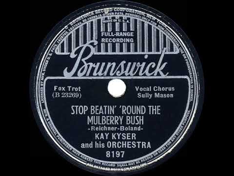 1938 Kay Kyser - Stop Beatin’ ‘Round The Mulberry Bush (Sully Mason, vocal)