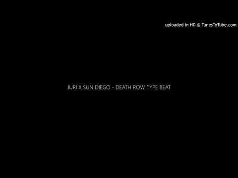 JURI X SUN DIEGO - DEATH ROW TYPE BEAT