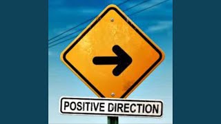 Positive Direction