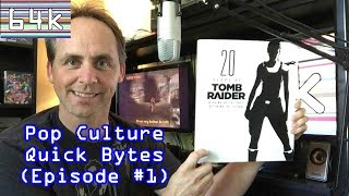 Pop Culture Quick Bytes (Episode #1 : 20 Years of Tomb Raider)